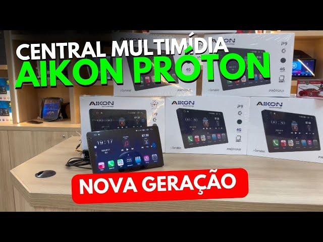 CENTRAL MULTIMÍDIA AIKON PRÓTON G2 | NOVA GERAÇÃO