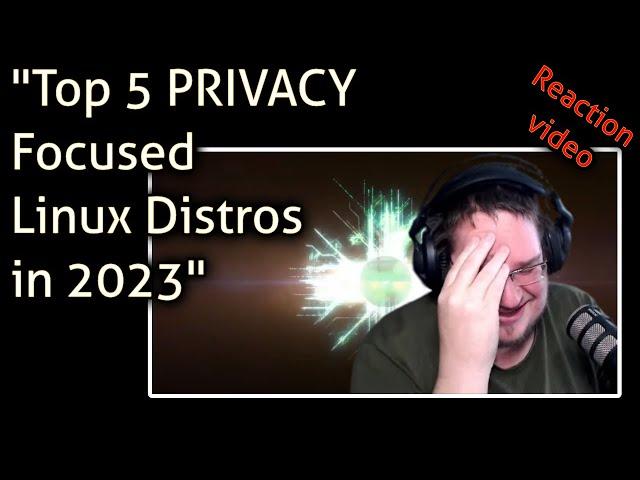 Top 5 PRIVACY Focused Linux Distros in 2023 - Kent's reaction video