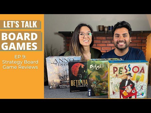 Let's Talk Board Games #9 - Strategy Board Game Reviews (Anno 1800, Bitoku, Betrayal & Pessoa)
