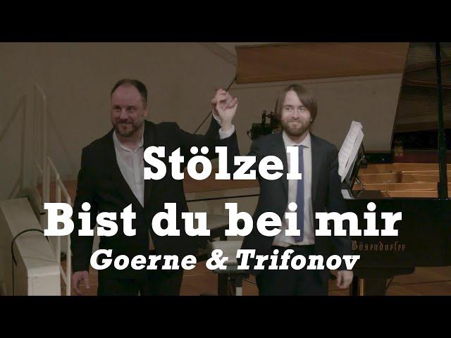 Stölzel, Bist du bei mir (Bach, BWV 508)