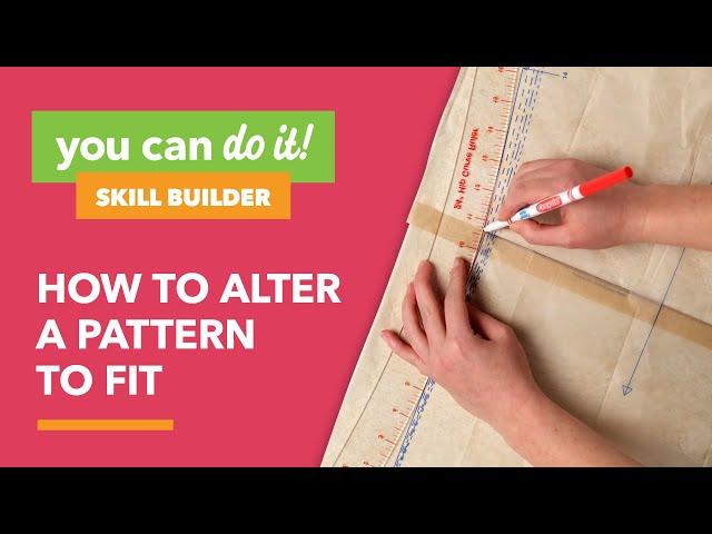 How to Alter a Pattern to Fit