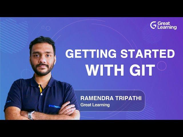 Getting Started with Git | What is Git and Github | Git Tutorial in 2021 | Great Learning