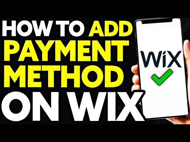 How To Add Payment Method On WIX Website (EASY!)