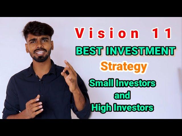 Vision11 best Investment plan for low and High Investor | Vision11 Earning tips and Tricks