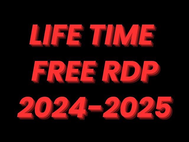 Free RDP,  How To Get a Free Windows RDP In 2024, Create Free RDP For Lifetime, Without Credit Card