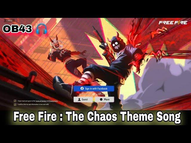 Free Fire OB43 Update Theme Song   | Free Fire : The Chaos Theme Song | New Loading Screen Song |