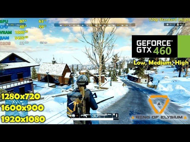 GTX 460 | Ring Of Elysium - 1080p, 900p, 720p - All Settings