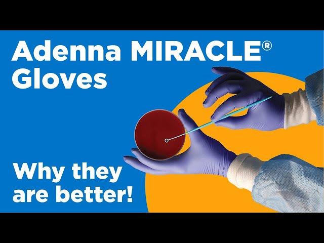 Adenna MIRACLE® Gloves - Why they are better!