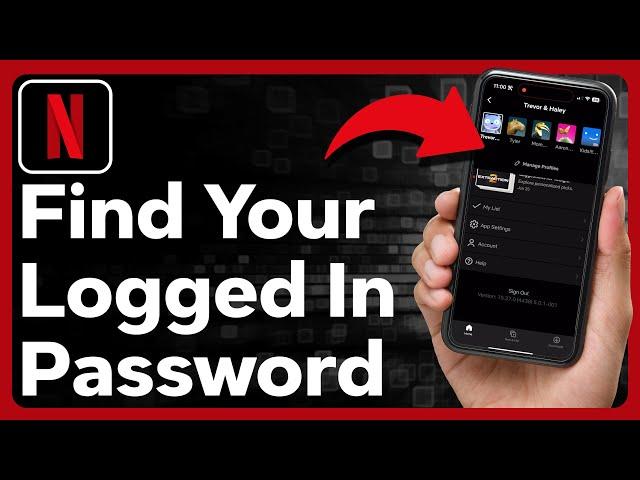 How To Find Netflix Password When Logged In