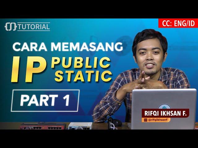 How to Install a Public Static IP - MIKROTIK TUTORIAL [ENG SUB]