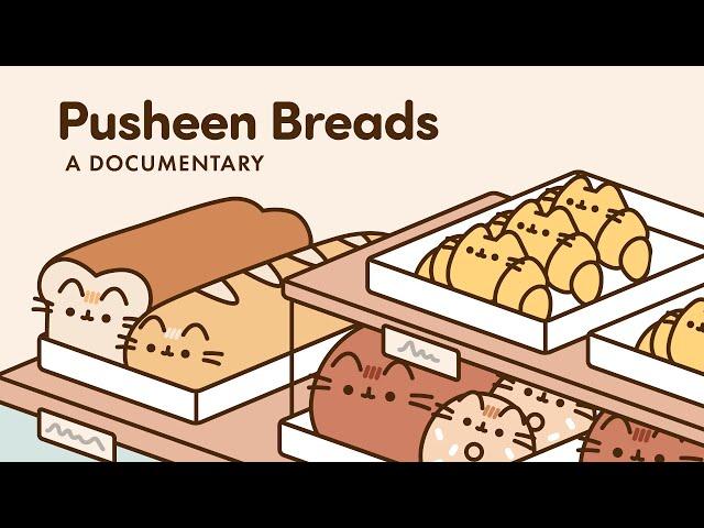 Pusheen Breads: A Documentary