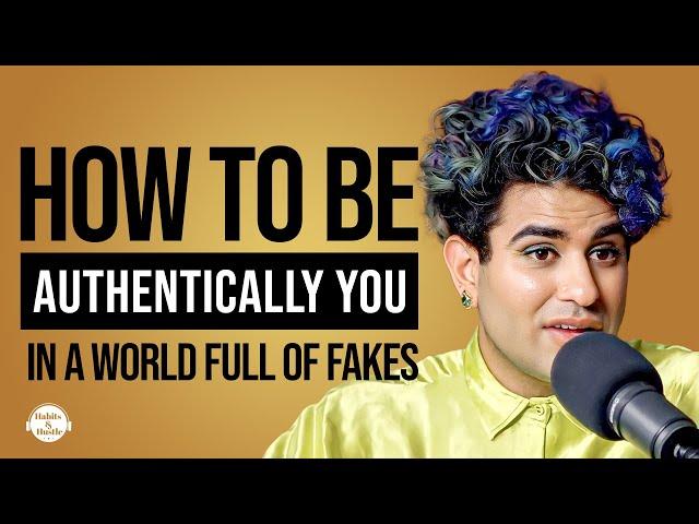 ALOK: How to Be Authentically You in A World Full of Fakes