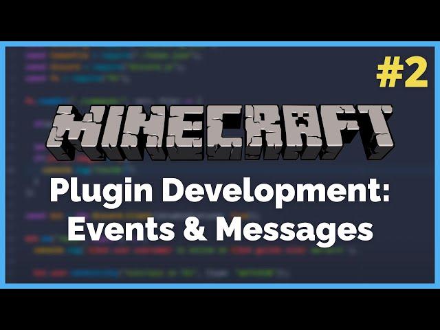 Event listeners and sending messages - Minecraft Plugin Development Ep. 2 (2021)