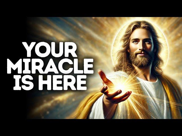 Your Miracle Is Here | God Says | God Message Today | Gods Message Now | God Says To You Today