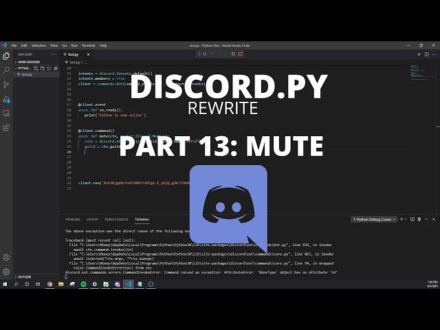 Python : Making a Discord Bot With Python 2021! (Part 13: Mute Command)