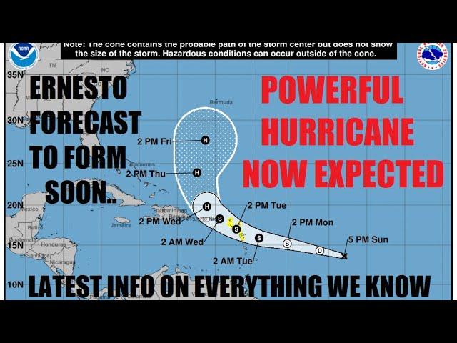 A Powerful Hurricane Is Expected.. Ernesto expected to rapidly strengthen late this week!