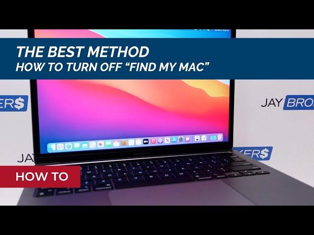 Best Method to Turn Off Find My Mac or Activation Lock on Apple MacBook Pro with T2 Security Chip