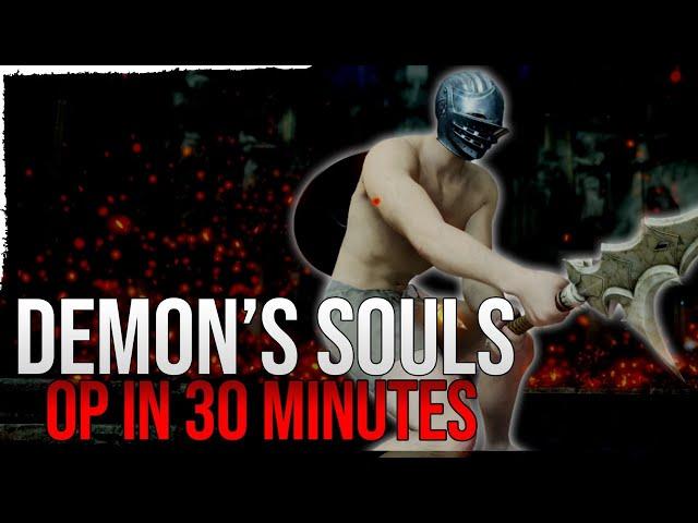 Insanely Overpowered Build In 30 Mins OR LESS. (Demons souls remake Op Early with demonbrandt)