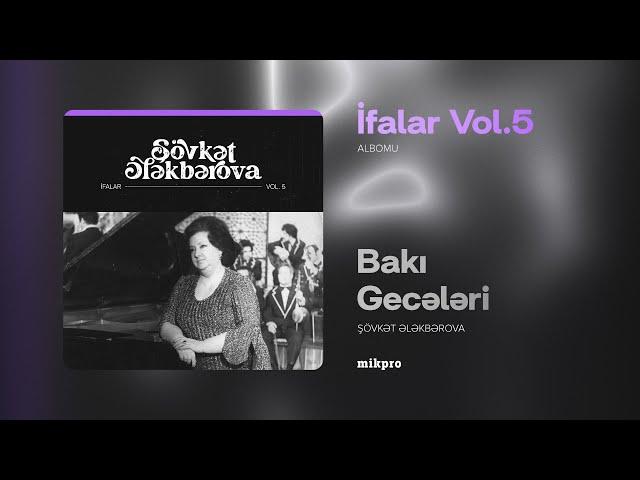 Şövkət Ələkbərova — Bakı Gecələri (Rəsmi Audio)