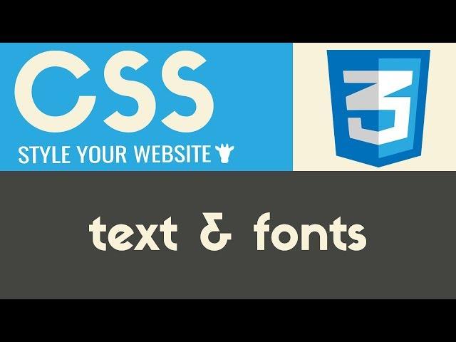 Text & Fonts | CSS | Tutorial 8