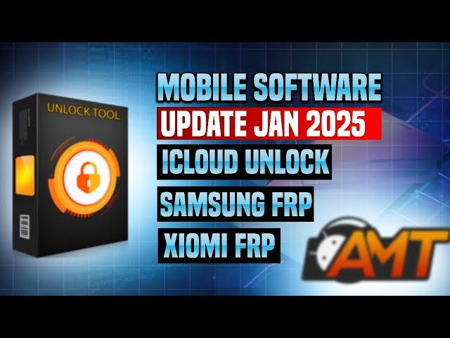 Mobile software Update Jan 2025 - iCLOUD Unlock , Samsung Frp , xiomi FRP 