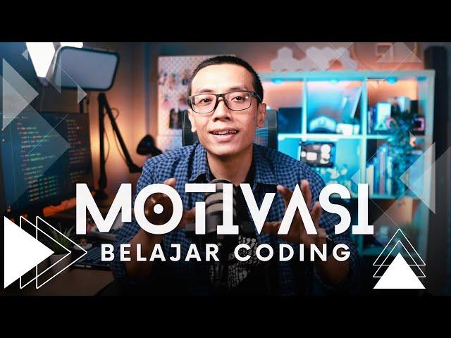 MOTIVASI Belajar CODING!!