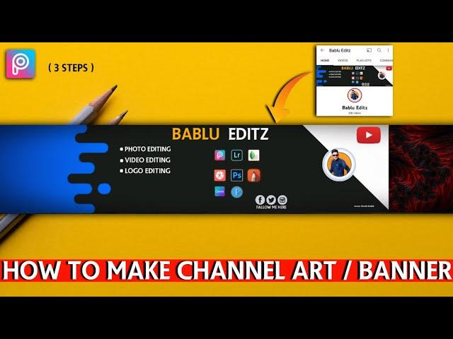 How to make YouTube Channel Art in Picsart || YouTube Channel Banner kaise bnaye || PicsArt Tutorial