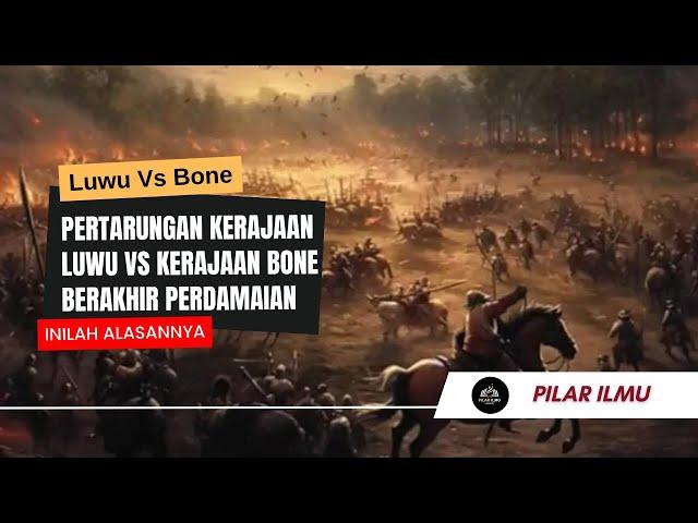 Kisah Raja Bone dan Raja Luwu Saling  Berdamai