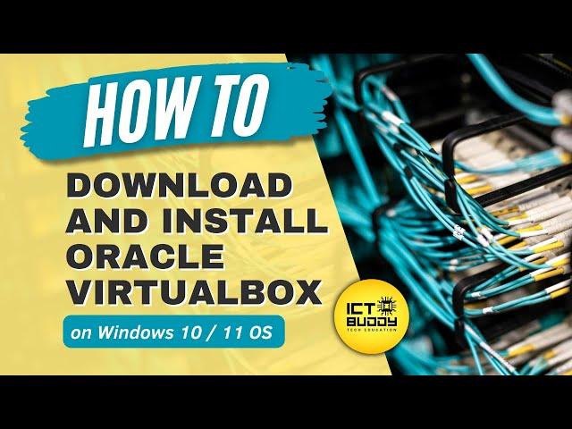 How to Download and Install Oracle VirtualBox on Windows 10/11 OS