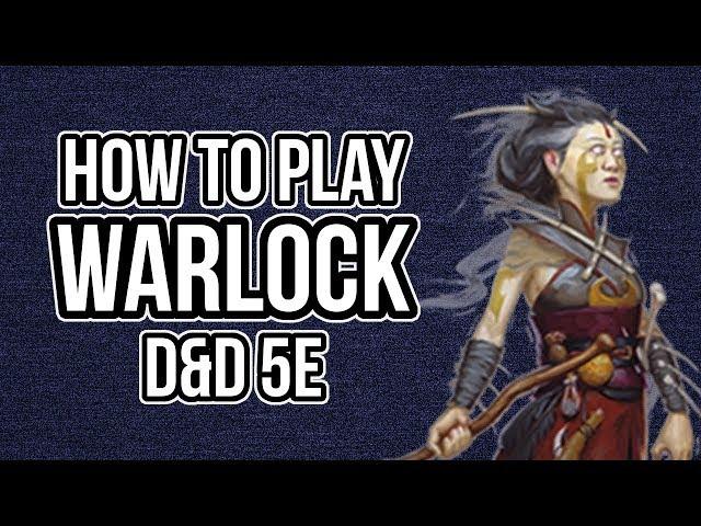 HOW TO PLAY WARLOCK