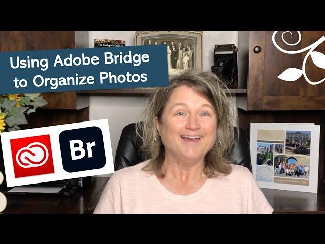 Using Adobe Bridge to Organize Photos