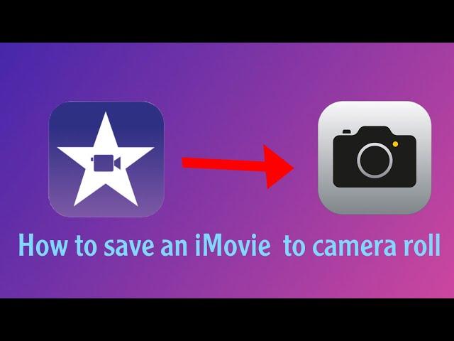 How To Save/Export A Movie In IMovie To Photos on iOS | 2024