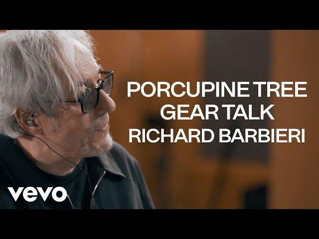 Porcupine Tree - PT/CC - Richard Barbieri: Gear Talk