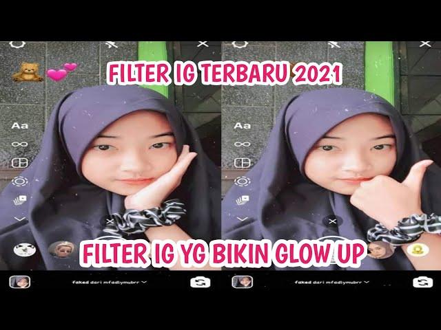 Filter ig Yang Bikin Glow Up Wajah Kita Terbaru 2021 | Filter Instagram faked