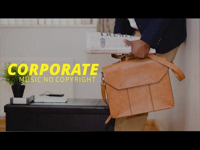 Business Music No Copyright, Corporate Background Music for Company profile