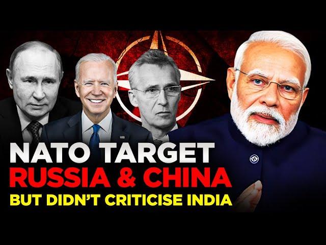 NATO Pressurised China & Russia but did not Criticise Modi for Supporting Putin in Final Statement