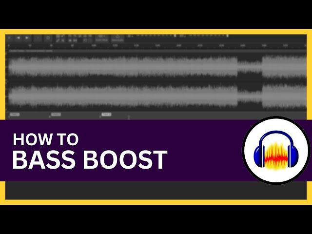 How to Bass Boost in Audacity