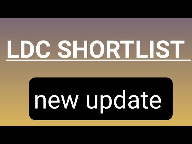 Ldc  shortlist