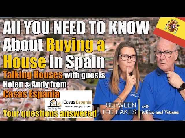 Buying a House in Spain - All you need to know -Your questions answered