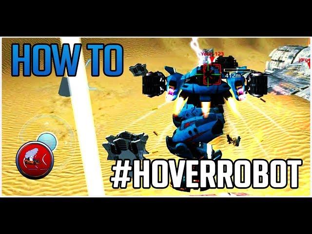 WAR ROBOTS HOVER ROBOT HOW TO GLIDE CORRECTLY - TEST SERVER