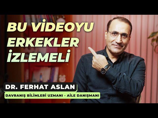 Bu Videoyu Erkekler İzlemeli | Dr. Ferhat Aslan