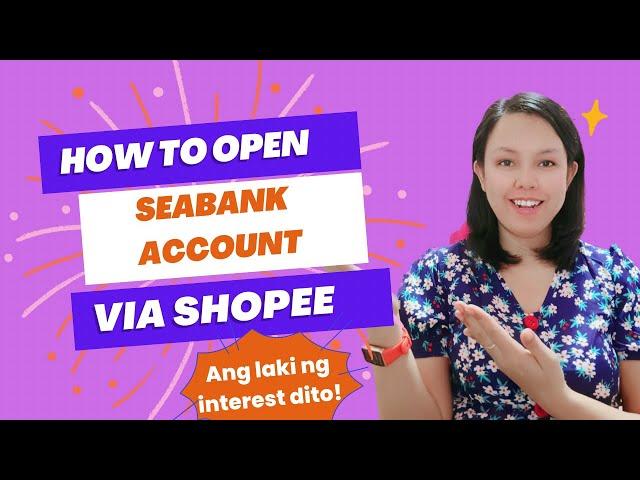 HOW TO OPEN SEABANK ACCOUNT VIA SHOPEE 2022