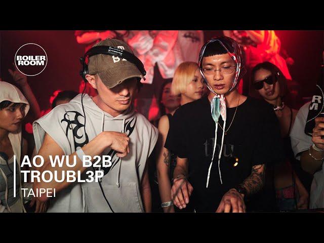 Ao Wu B2B Troubl3p | Boiler Room Taipei: FINAL