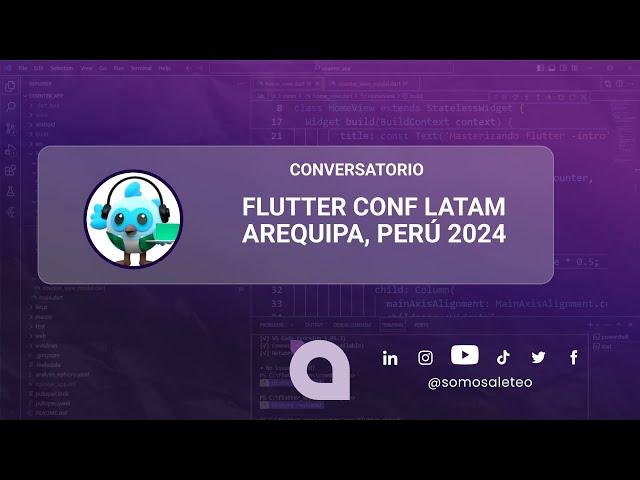 Flutter Conf Latam 2024 en Perú: Lo Mejor del Evento con Expertos 