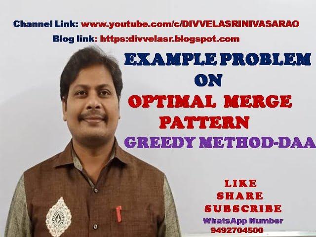 Optimal Merge Patterns ||  Greedy Method || Optimal Merge Pattern using Greedy Method || DAA