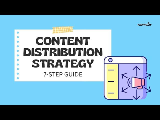 How to Develop An Effective Content Distribution Strategy