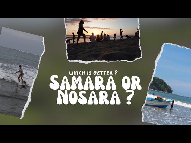 Visiting Samara and Nosara – Which one is better?