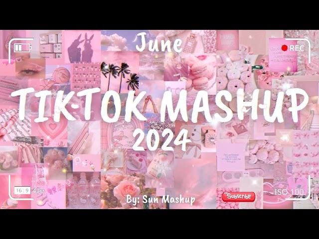 Tiktok Mashup June 2024 (Not Clean)