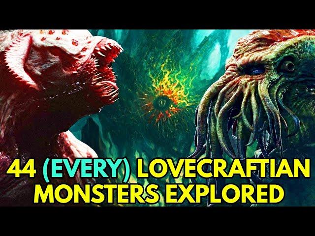 44 (Every) Lovecraftian Monsters - Backstories And What They Are? Explored