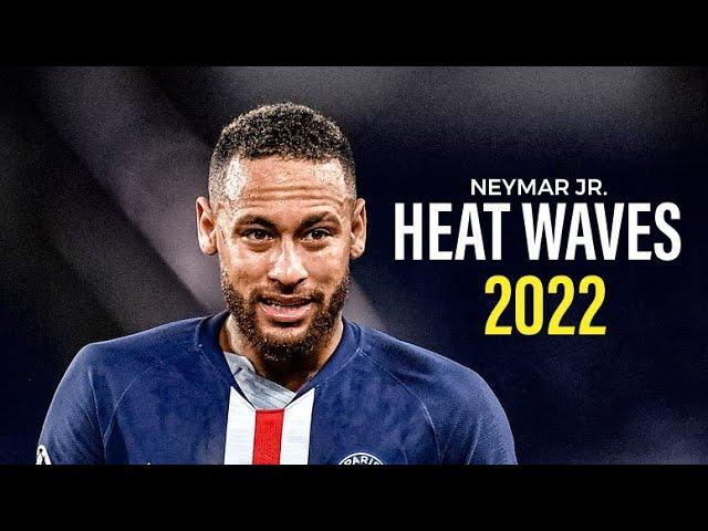 Neymar Jr • Glass Animals - Heat Waves • Skills & Goals • 2022 • HD**